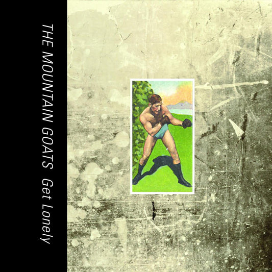 Mountain Goats - Get Lonely