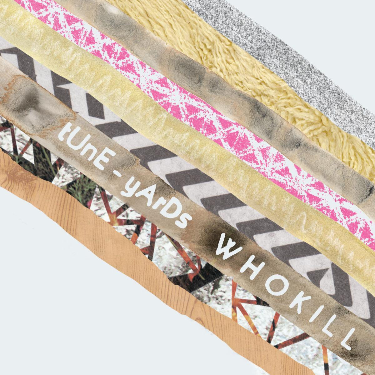 Tune-Yards- W H O K I L L