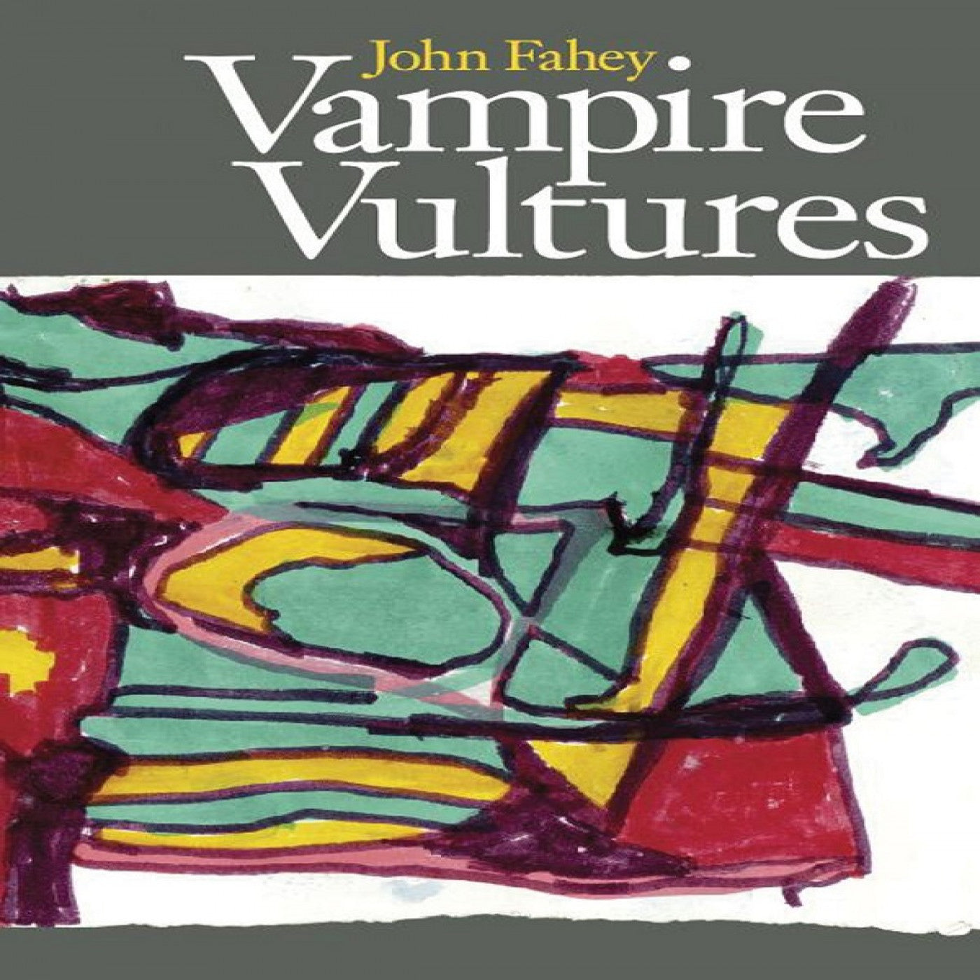 John Fahey - Vampire Vultures (book)
