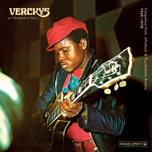 Verckys & Orchestre Veve - Congolese Funk, Afrobeat and Psychedelic Rumba 1969 - 1978
