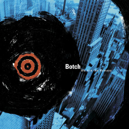 Botch - We Are the Romans