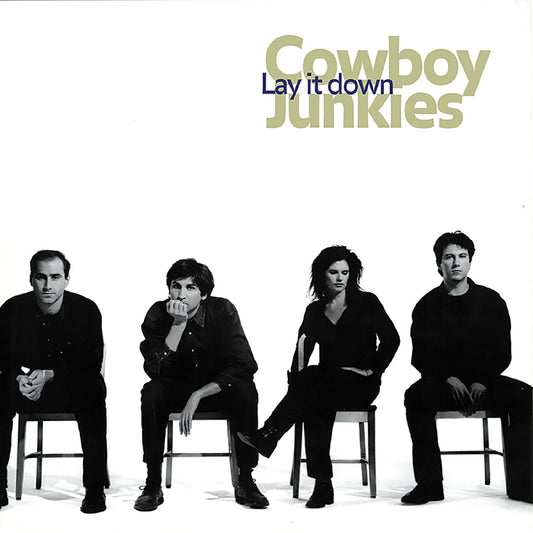 COWBOY JUNKIES - Lay It Down