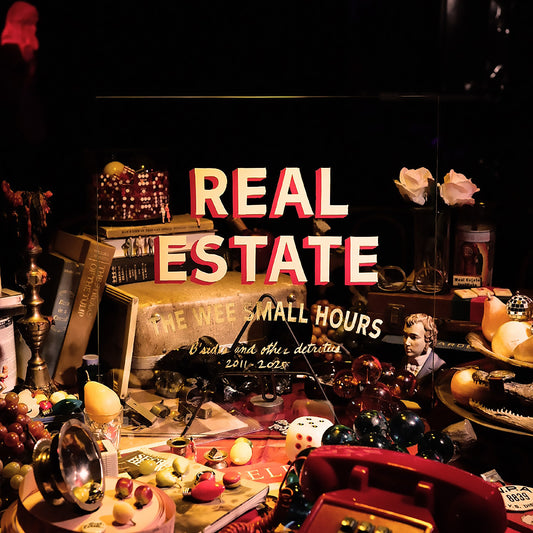 Real Estate - Wee Small Hours: B-sides And Other Detritus 2011-2025