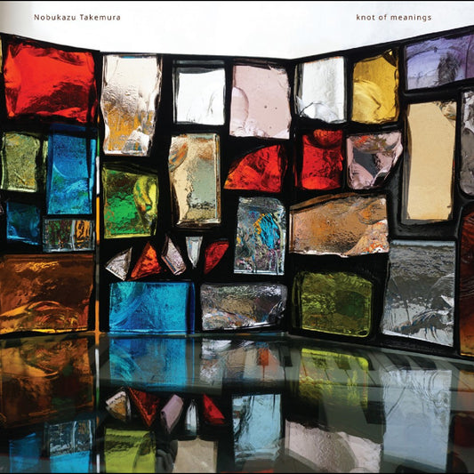 Nobukazu Takemura - Knot Of Meanings