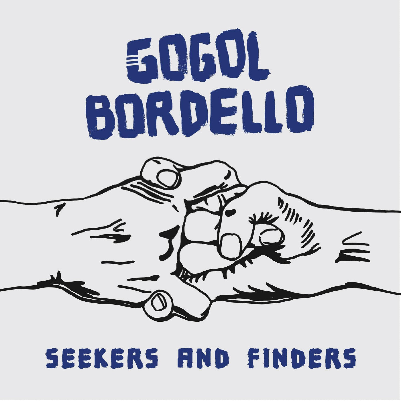 Bordello, Gogol - Seekers and Finders