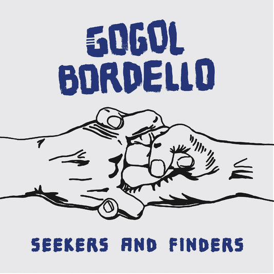 Bordello, Gogol - Seekers and Finders