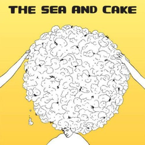 Sea And Cake - The Sea and Cake