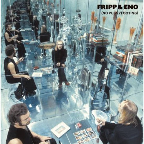 Robert Fripp & Brian Eno - No Pussyfooting (200 gram, gatefold)