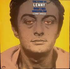 Lenny Bruce – The Story Of Lenny - What I Was Arrested For LP