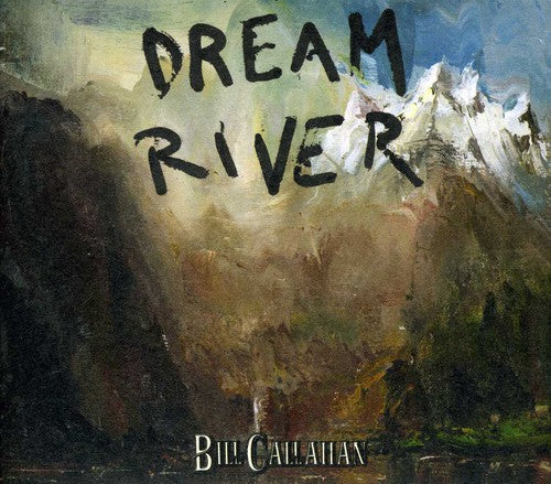 Bill Callahan - Dream River