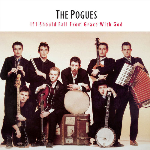 The Pogues - If I Should Fall from Grace with God