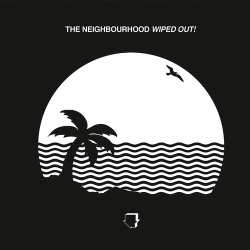 The Neighbourhood - Wiped Out!