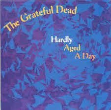 Grateful Dead - Hardly Aged A Day: Fillmore East 2/11 & 2/14 1970