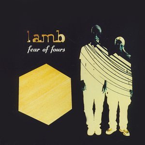 Lamb – Fear Of Fours CD