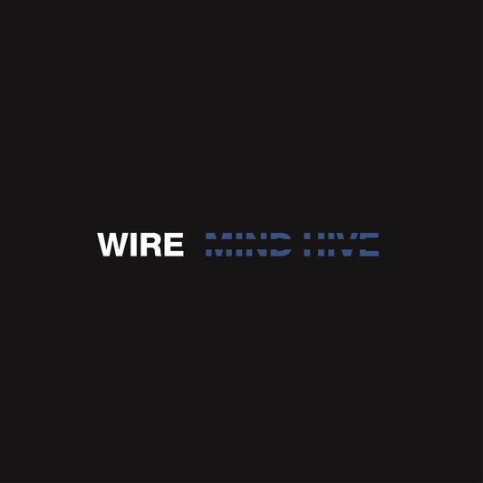 Wire – Mind Hive LP