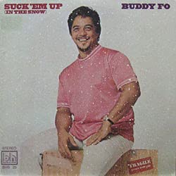 Buddy Fo – Suck 'Em Up (In The Snow) LP