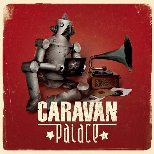 Caravan Palace - Caravan Palace