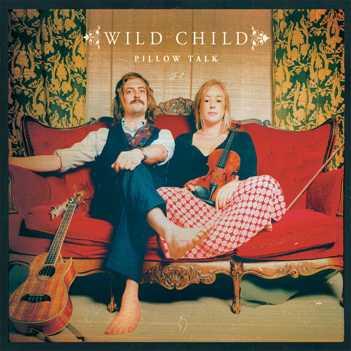 Wild Child - Pillow Talk