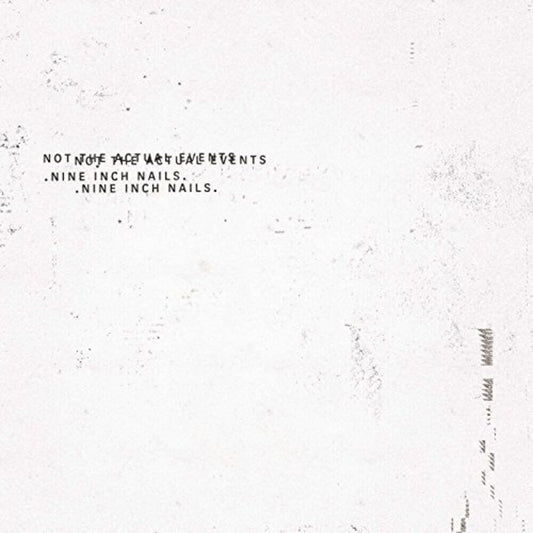 the album cover for Nine Inch Nails - Not The Actual Events
