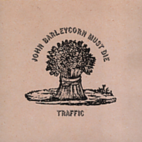 the album cover for Traffic - John Barleycorn Must Die