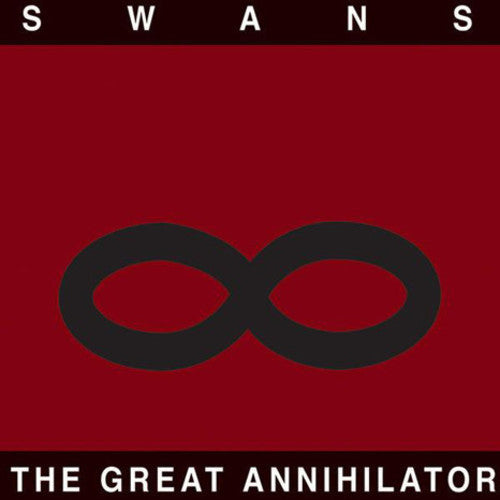 Swans - The Great Annihilator