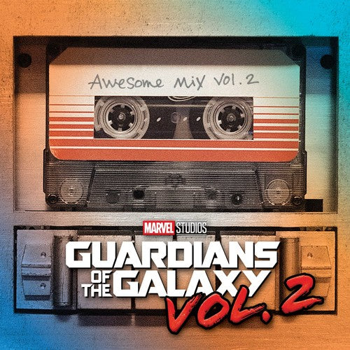 Guardians Of The Galaxy - Guardians of the Galaxy, Vol. 2: Awesome Mix Vol. 2