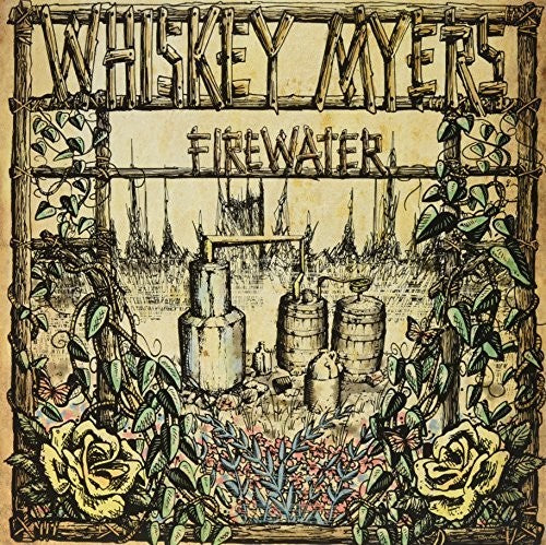 Whiskey Myers - Firewater