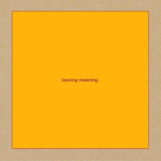 the album cover for Swans - leaving meaning. [LP]