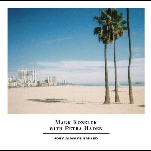 Mark Kozelek w/Petra Haden - Joey Always Smiled