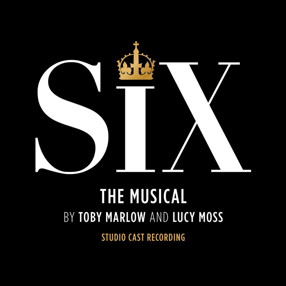 the album cover for Six - Six: The Musical Studio Cast Recording)