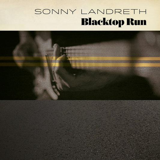the album cover for Sonny Landreth - Blacktop Run