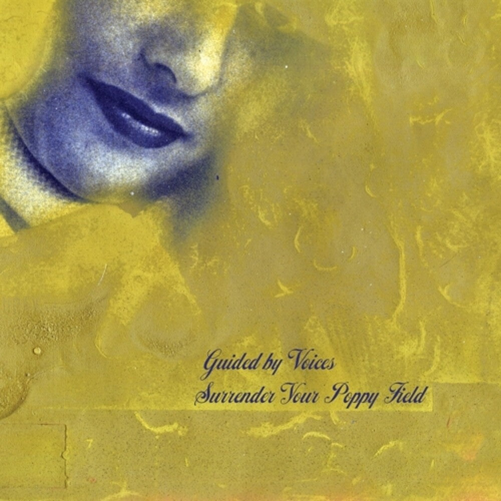 the album cover for Guided By Voices - Surrender Your Poppy Field [LP]