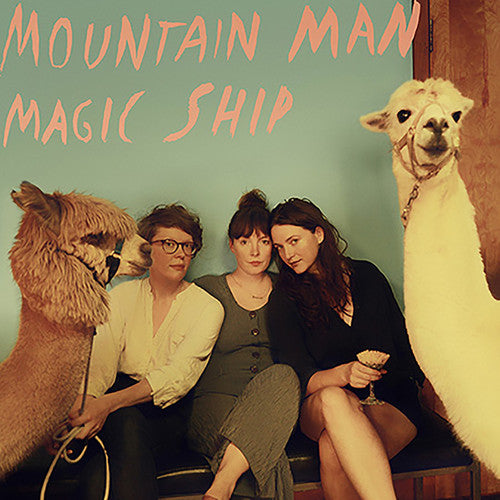 the album cover for Mountain Man - Magic Ship [LP]