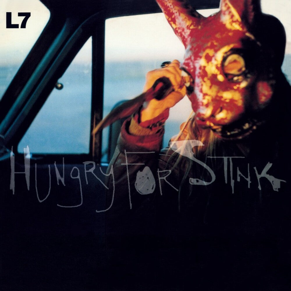 the album cover for L7 - Hungry For Stink [Black Vinyl]