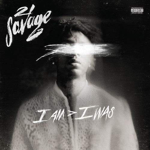 21 Savage - i am > i was