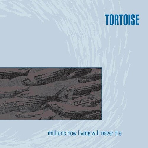 Tortoise - Millions Now Living Will Never Die (Silver & Blue)