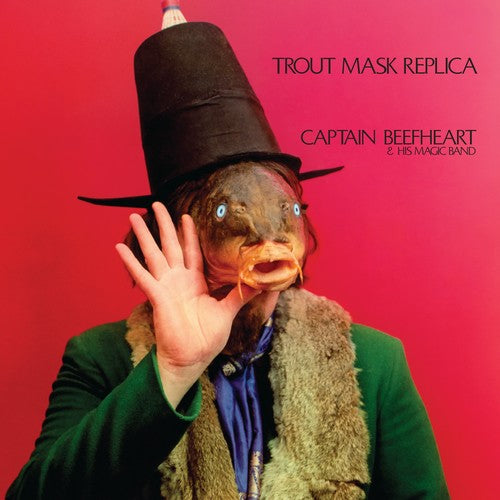 Captain Beefheart & His Magic Band - Trout Mask Replica