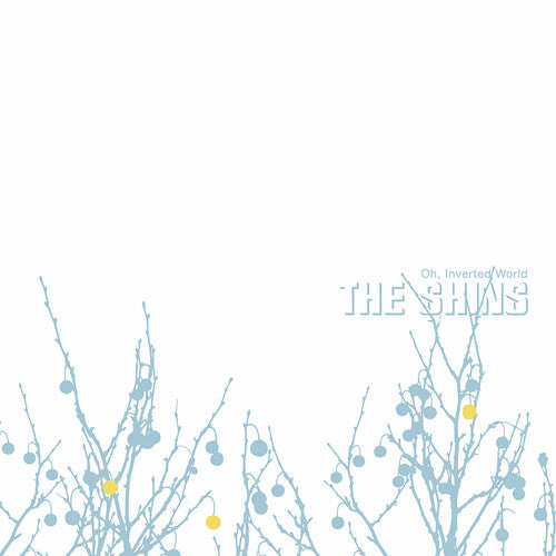 The Shins - Oh Inverted World (20th Anniversary Remaster)