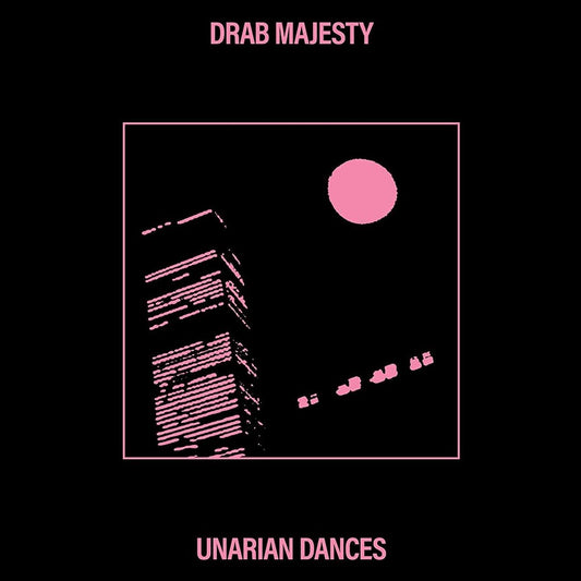 the album cover for Drab Majesty - Unarian Dances (Uk)