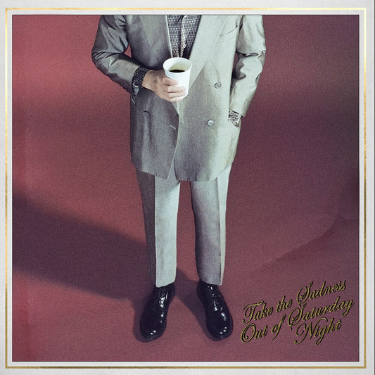 Bleachers - Take The Sadness Out Of Saturday Night [Indie Exclusive Limited Edition LP]