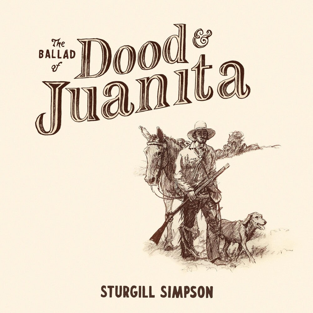 the album cover for Sturgill Simpson - The Ballad of Dood and Juanita