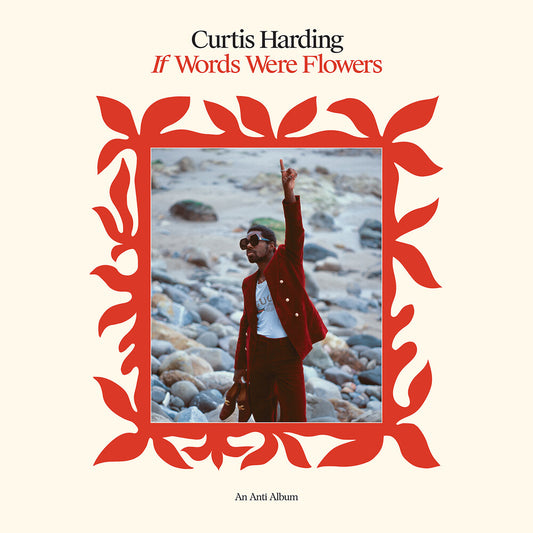 the album cover for Curtis Harding - If Words Were Flowers [LP]