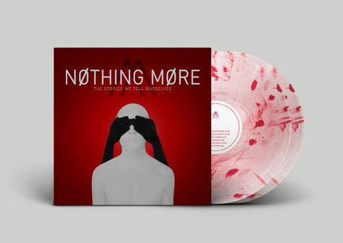 Nothing More - The Stories We Tell Ourselves