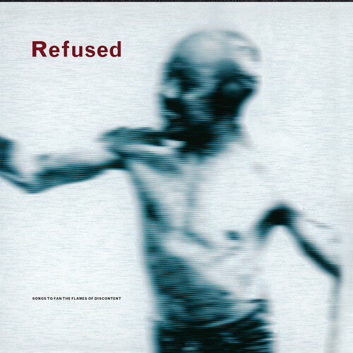 Refused - Songs to Fan the Flames of Discontent - 25th Anniversary Edition