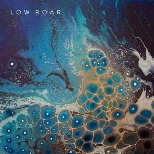 Low Roar - maybe tomorrow...