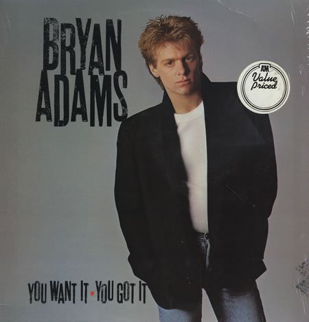 Bryan Adams – You Want It, You Got It LP
