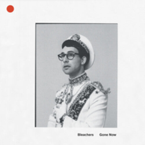 The Bleachers - Gone Now