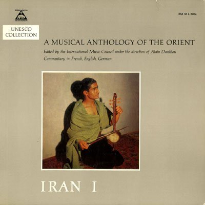 Various - A Musical Anthology Of The Orient - Iran I LP