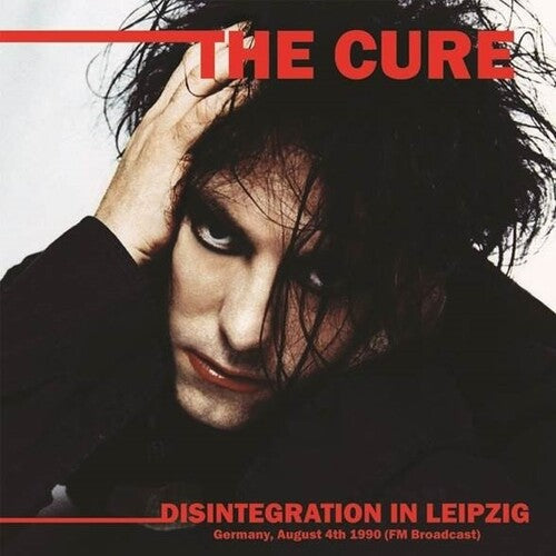 The Cure - Disintegration In Leipzig: Germany, August 4th 1990 (FM Broadcast)