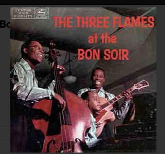 The Three Flames – At The Bon Soir LP